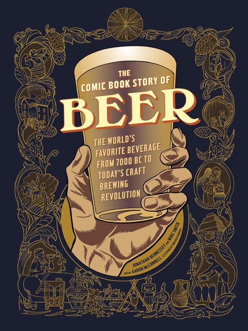 Title details for The Comic Book Story of Beer by Jonathan Hennessey - Available
